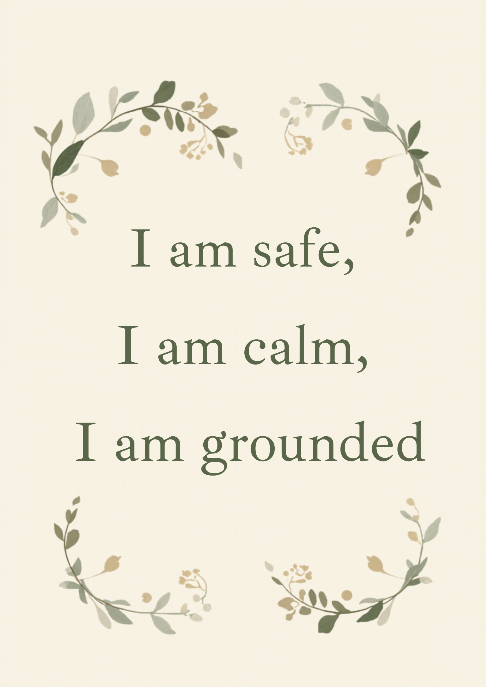I Am Safe, I Am Calm, I Am Grounded — Affirmation Print